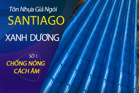 Tôn Giả Ngói Santiago Màu Xanh Dương Chống Nóng & Cách Âm