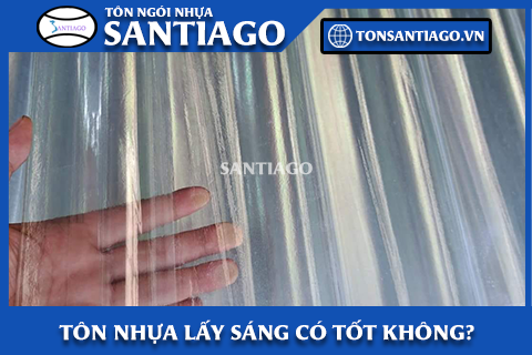 Tôn nhựa lấy sáng có tốt không? Đánh giá ưu và nhược điểm!