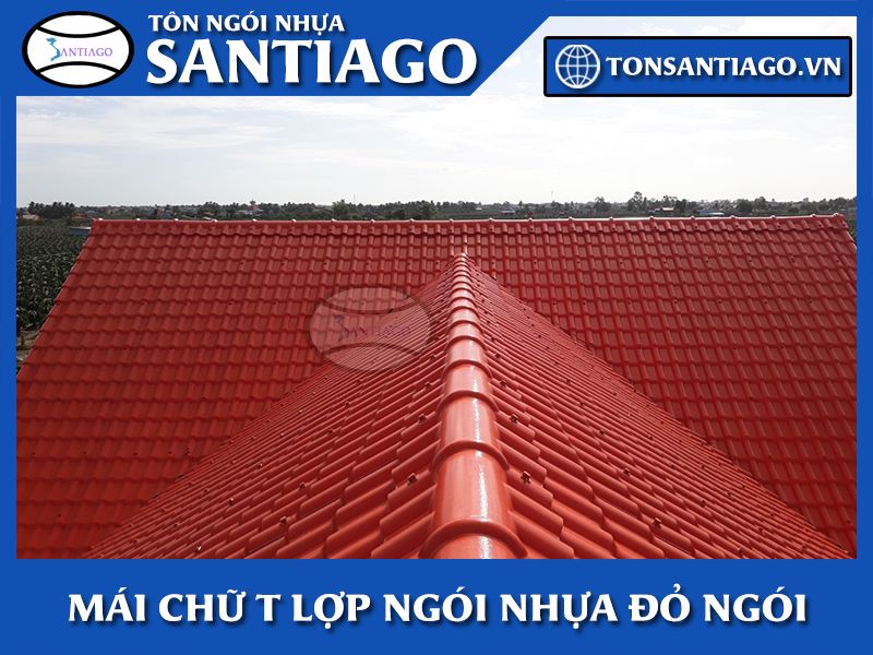 mái ngói chữ T lợp ngói nhựa pvc asa Santiago