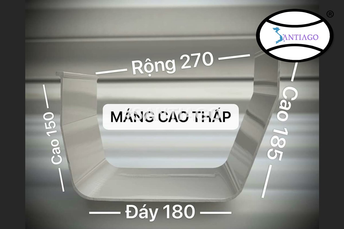 Mặt cắt máng xối cao thấp: thành 150 mm và 185 mm, miệng 270 mm