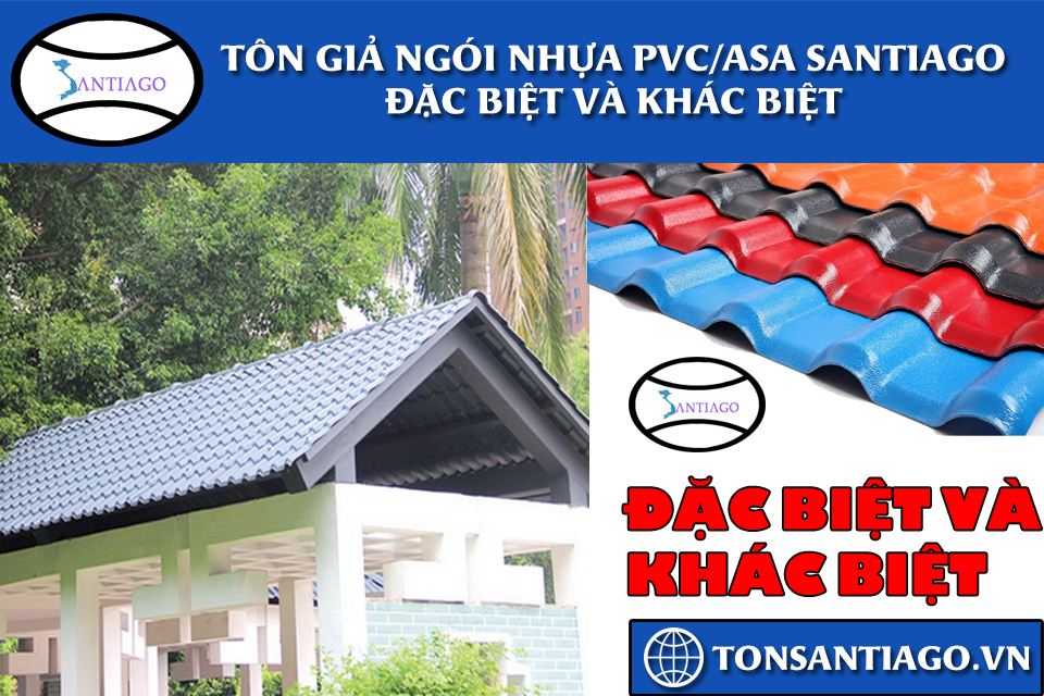 tôn nhựa giả ngói nhựa pvc asa santiago
